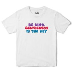 Be Kind Gentleness Is The Key T-Shirt in White
