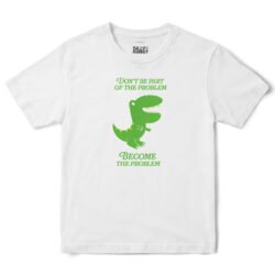 Become The Problem Dinosaur T-Shirt in White