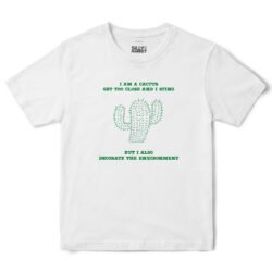 I Am A Cactus T-Shirt in White
