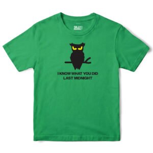 I Know What You Did Last Midnight Owl T-Shirt in Irish Green