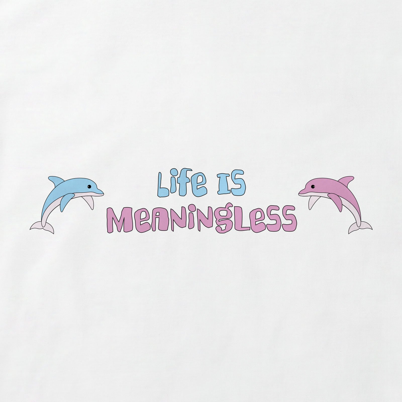 Life Is Meaningless Dolphins T-Shirt print detail in White