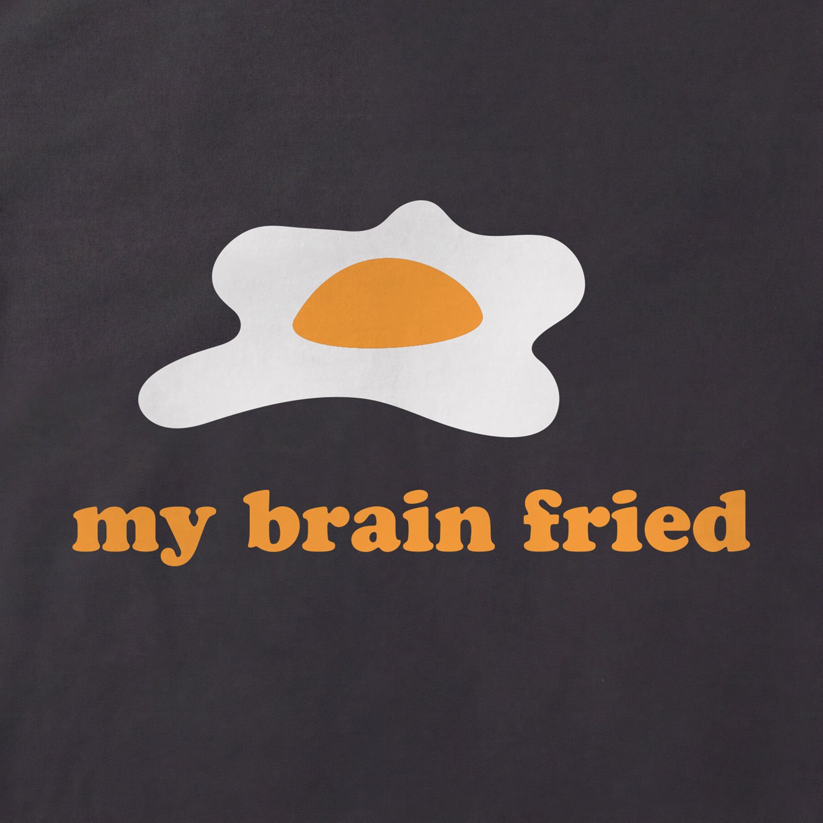 My Brain Is Fried Egg T-Shirt print detail in Black