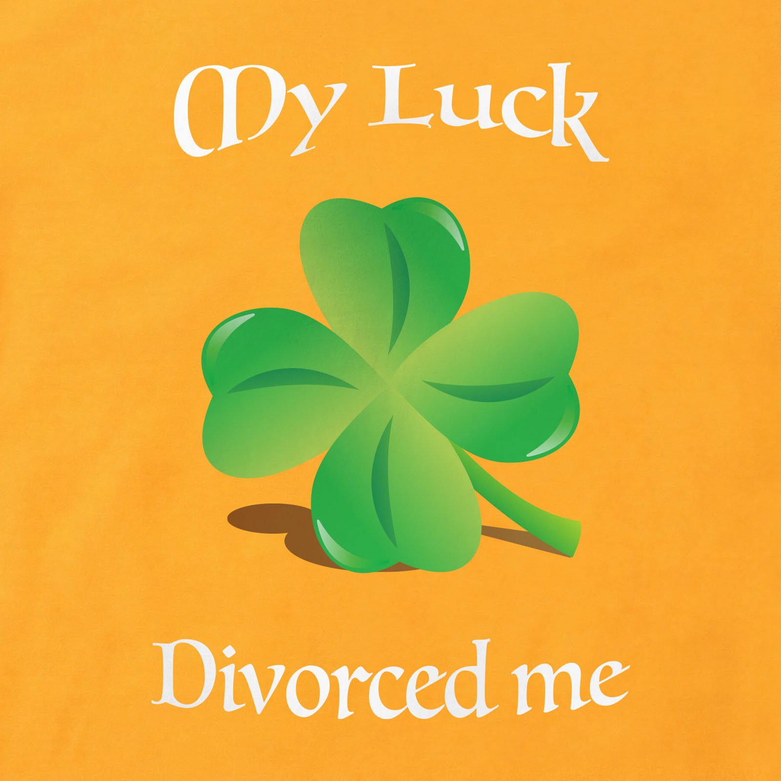 My Luck Divorced Me Clover T-Shirt print detail in Gold
