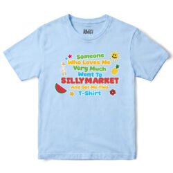 Someone Who Loves Me Very Much T-Shirt in Light Blue