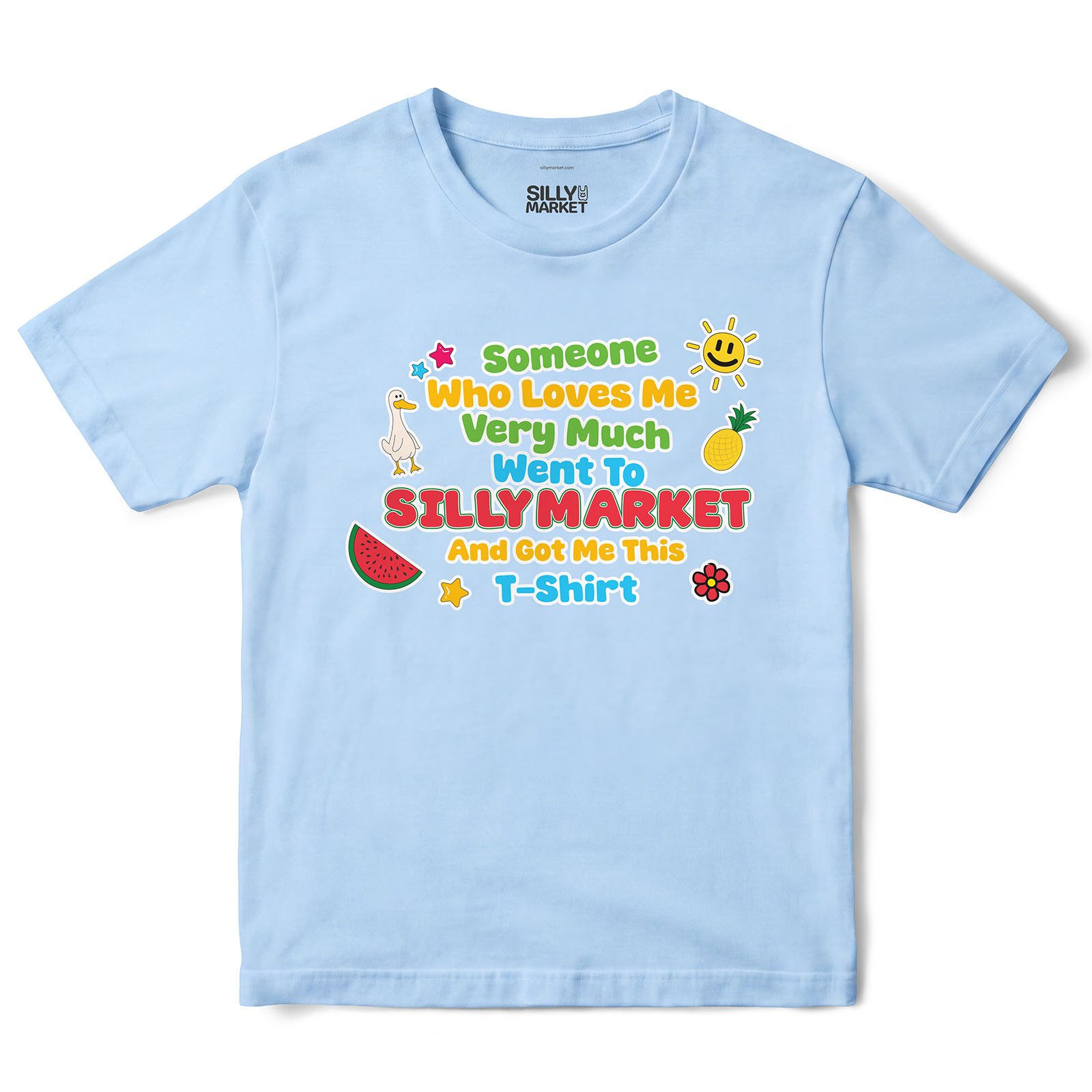 Someone Who Loves Me Very Much T-Shirt in Light Blue