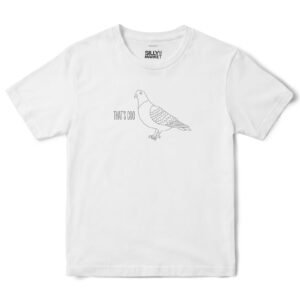 That's Coo Pigeon T-Shirt in White