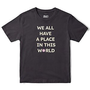 We All Have A Place In This World T-Shirt in Black